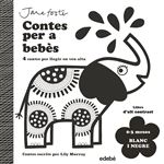 CONTES PER A BEBÈS. 0 a 3 MESOS. BLANC I NEGRE