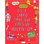 Este libro cree que eres un inventor