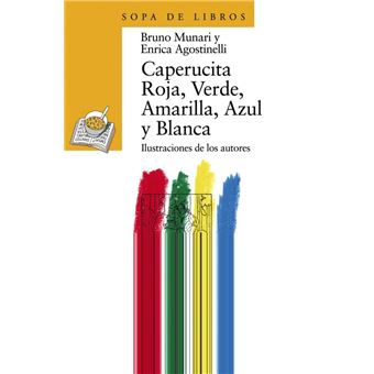 Caperucita roja, verde, amarilla, azul y blanca