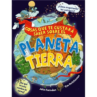 Cosas que te gustará saber sobre el planeta Tierra