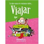 Lo que nunca te contaron de... viajar