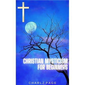 Christian Mysticism for Beginners - 1