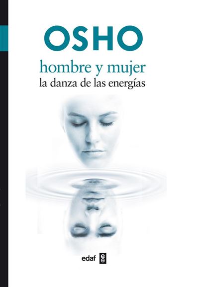 Edaf Hombre Y Mujer - Osho (Autor)