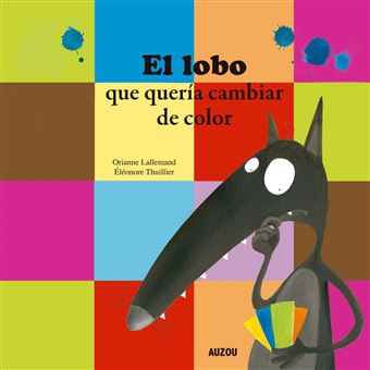 El lobo que quería cambiar de color