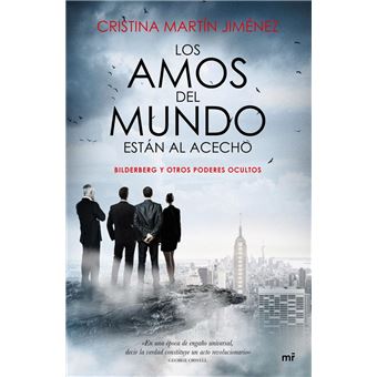 Los amos del mundo están al acecho
