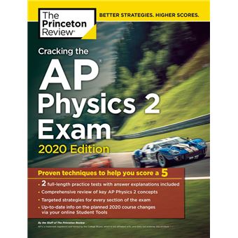 Cracking the AP Physics 2 Exam, 2020 Edition