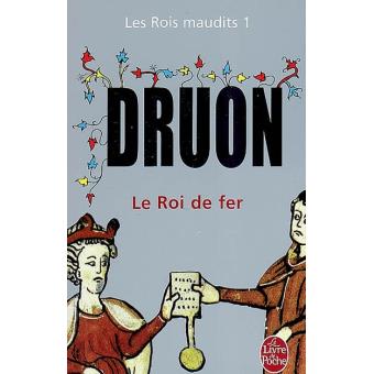 Les Rois maudits, tome 1 : Le Roi de fer - 1