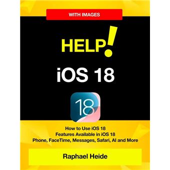Help! iOS 18 - iPhone: How to Use iOS 18 • Features Available in iOS 18 • Phone, FaceTime, Messages, Safari, AI and More - 1