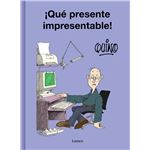 ¡Qué presente impresentable!