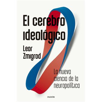 El cerebro ideológico - 1
