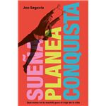 Sueña, planea y conquista