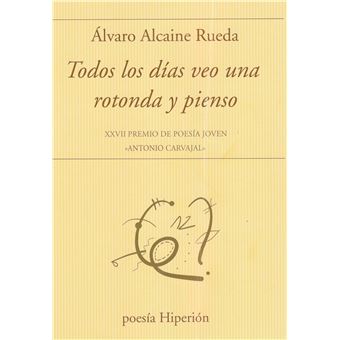 Todos los días veo una rotonda y pienso