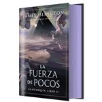 La fuerza de pocos