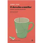 El derecho a mutilar