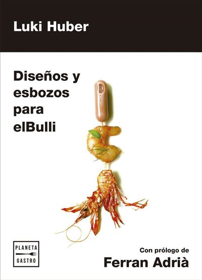 Libro Los Diseños y esbozos para elbulli de luki huber español culinarias tapa dura