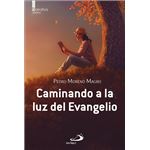 Caminando a la luz del Evangelio