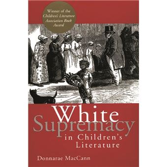 White Supremacy in Children's Literature - 1