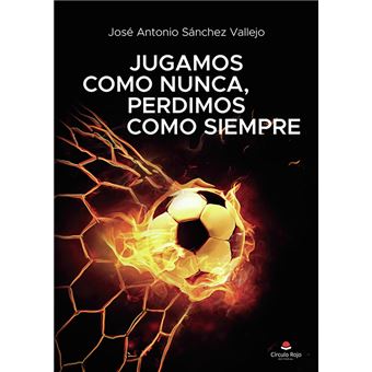 Jugamos como nunca perdimos como si