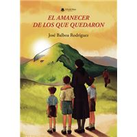 El Amanecer De Los Que Quedaron