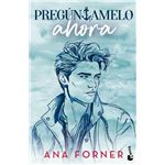 Pregúntamelo ahora