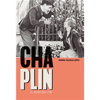 Charles Chaplin El Genio Del Cine