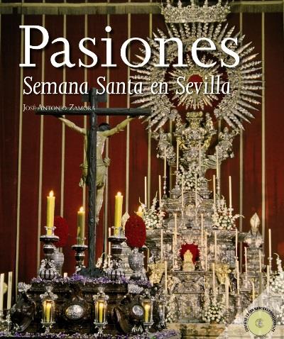 Algaida Pasiones. La Semana Santa En Sevilla