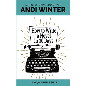 How to Write a Novel in 30 Days - 1