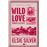 Wild Love: Amor salvaje