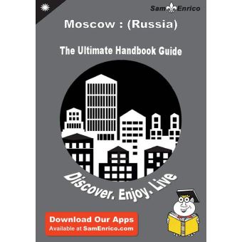 Ultimate Handbook Guide to Moscow : (Russia) Travel Guide - 1