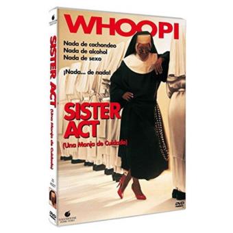 Sister act (Una monja de cuidado) - DVD