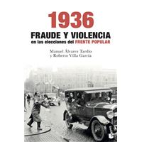 fuego Transformador acoplador 1936. Fraude y violencia en las elecciones del Frente Popular - -5% en  libros | FNAC