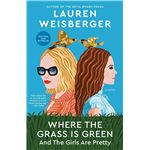 Where the grass is green