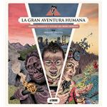 La Gran Aventura Humana