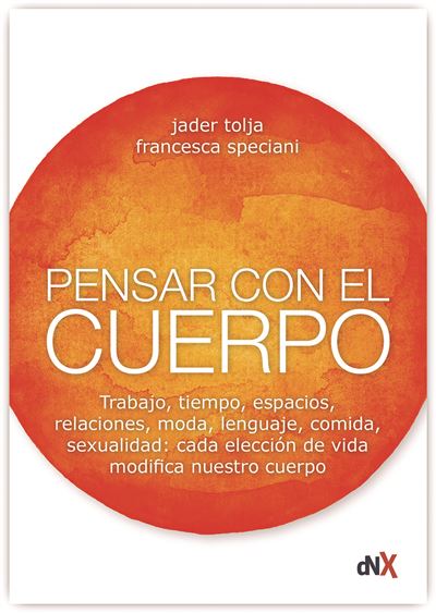 Libro Pensar Con el cuerpo de tolja speciani y superación personal tapa blanda