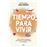 Tiempo para vivir