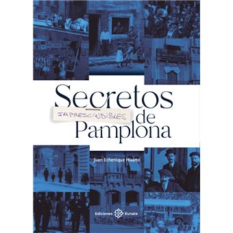 Secretos Imprescindibles De Pamplona