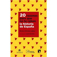20 razones para que no te roben la historia de España