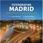 Fotografiar Madrid