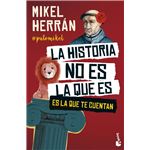 La historia no es la que es