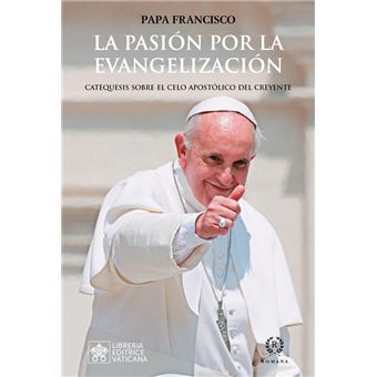 La Pasión Por La Evangelización