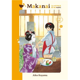 Makanai: La cocinera de las maiko, vol. 2