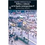 Politica Y Violencia En La España Contemporanea Ii