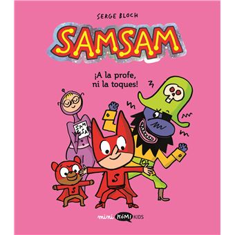 Samsam 3. ¡A la profe, ni la toques!