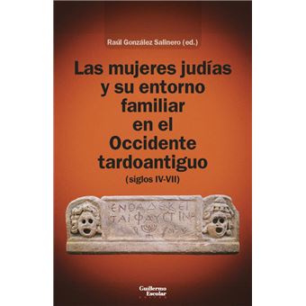 Las Mujeres Judias Y Su Entorno Familiar En El Occidente Tar
