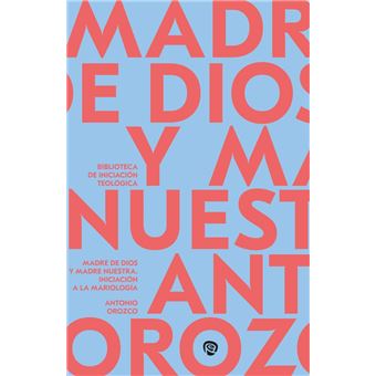 Madre de Dios y Madre nuestra