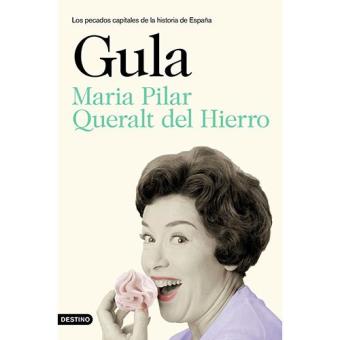 Los pecados capitales de la historia de España. Gula