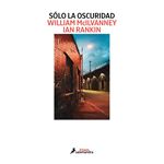 Solo la oscuridad