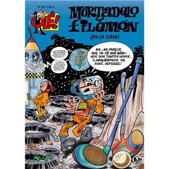 Olé! 184 - Mortadelo y Filemón - ¡En la luna!
