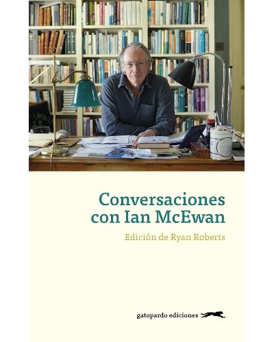 Gatopardo Hombre Conversaciones Con Ian Mcewan