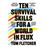 Ten survival skills for a world in